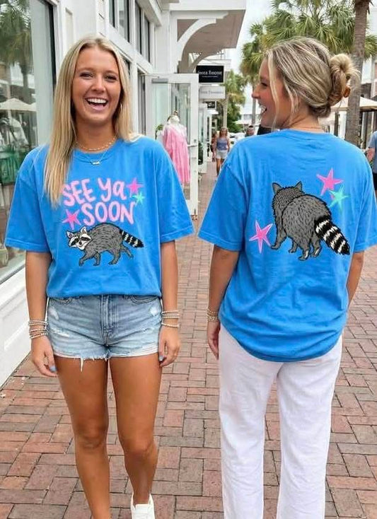 SEE YA SOON RACCOON