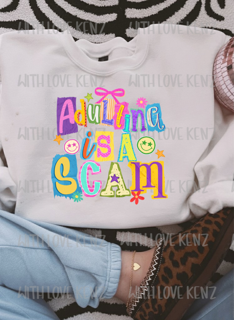 ADULTING IS A SCAM