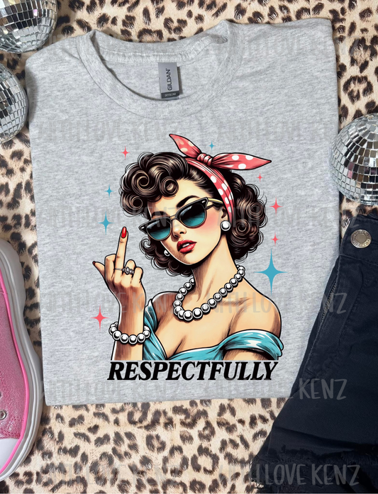 RESPECTFULLY