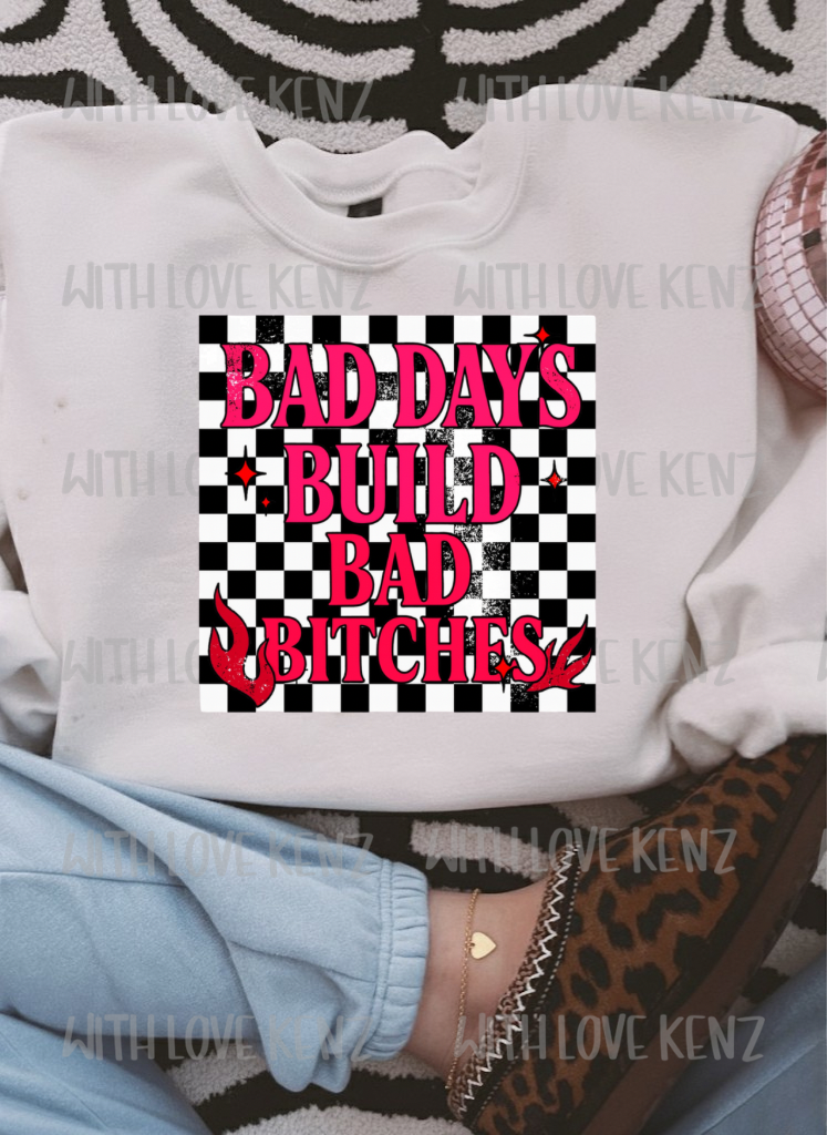 BAD DAYS BUILD BAD B