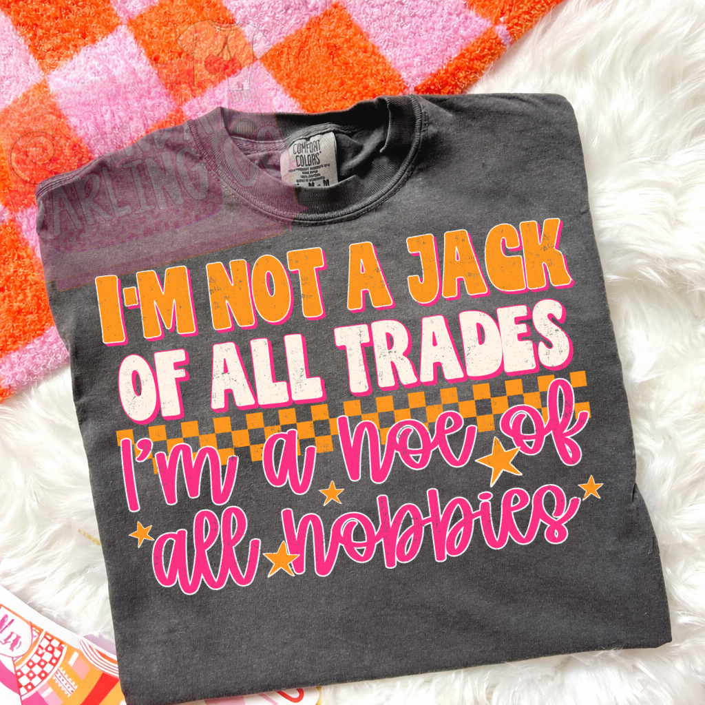 HO* OF ALL HOBBIES