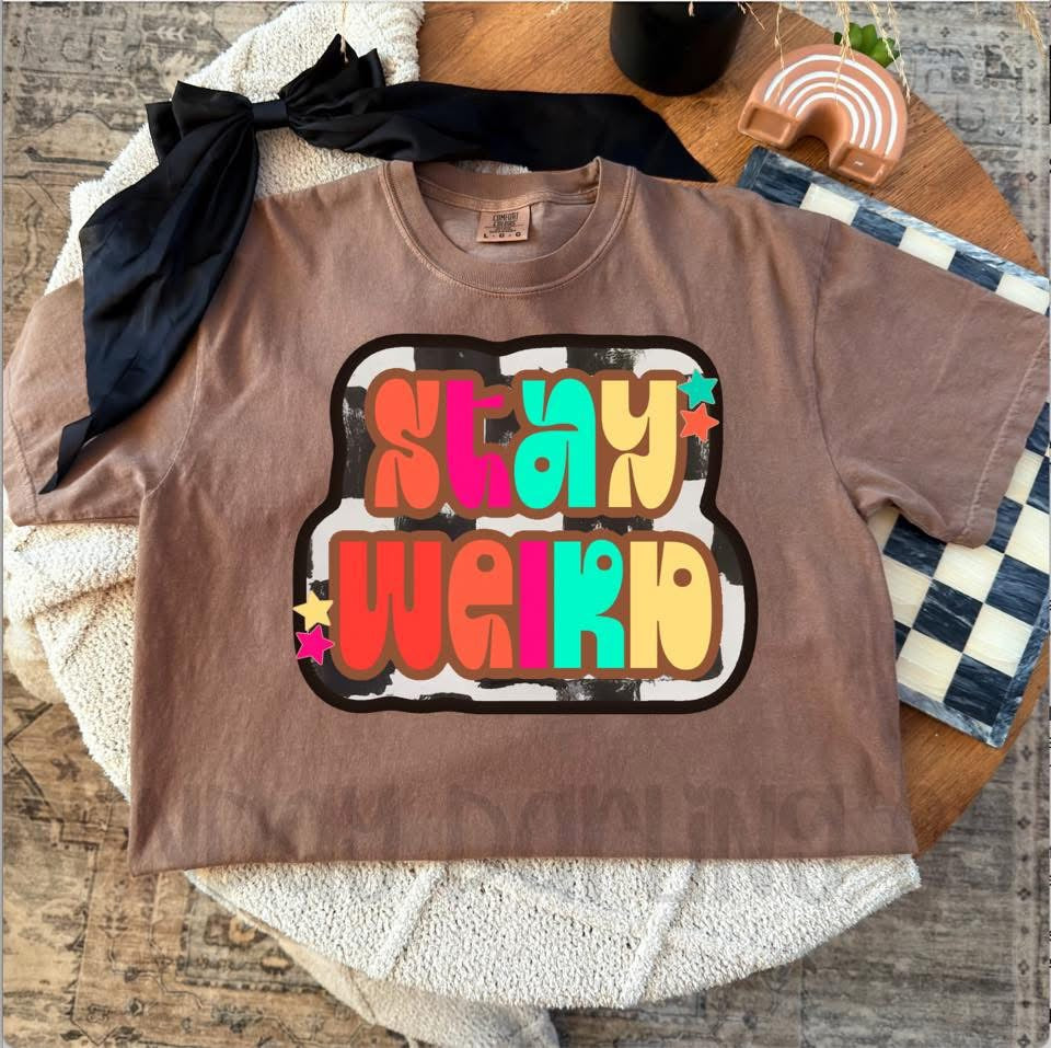STAY WEIRD