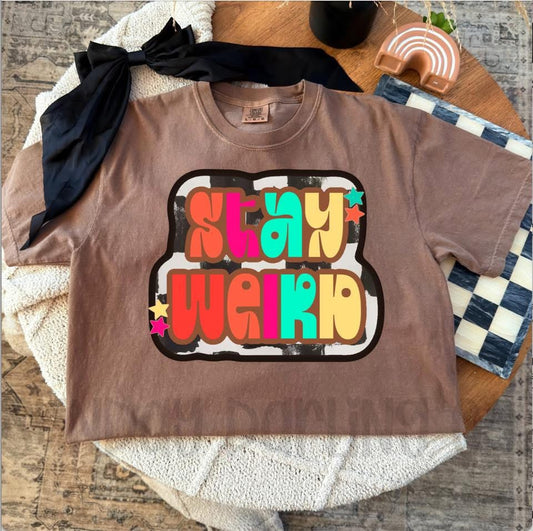 STAY WEIRD